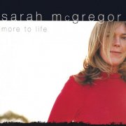 Sarah McGregor - More To Life (2024)