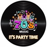 VA - 70's Hits It's Party Time (2022)