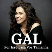 Gal Costa - Por Isso Essa Voz Tamanha (2024)