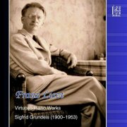 Sigfrid Grundeis - Liszt: Virtuoso Piano Works (2024)