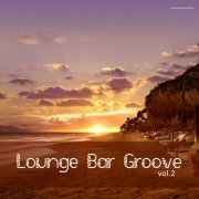 Lounge Bar Groove, Vol. 2 (2013)