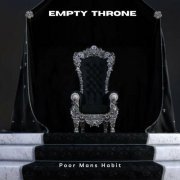 Poor Man's Habit - Empty Throne (2023)