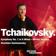 NDR Radiophilharmonie & Stanislav Kochanovsky - Tchaikovsky: Symphony No. 1 "Winter Dreams" In G Minor (Live, Hannover, 2026) (2026) Hi-Res