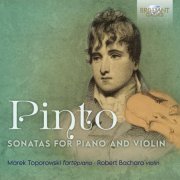 Marek Toporowski, Robert Bachara - Pinto: Sonatas for Piano and Violin (2020)