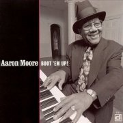 Aaron Moore - Boot 'em Up! (1999)