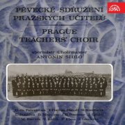 Pěvecké sdružení pražských učitelů, Antonín Šídlo - Pěvecké sdružení pražských učitelů (2017)