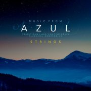 VA - Music from Azul: Strings (2026) [Hi-Res]