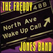 The Freddy Jones Band - North Avenue Wake Up (1995)