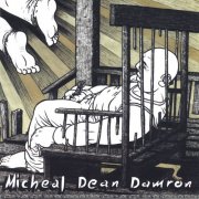 Michael Dean Damron - A Perfect Day for a Funeral (2005)