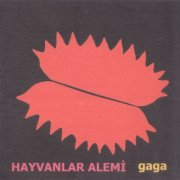 Hayvanlar Alemi - Gaga (2006)