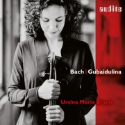 Ursina Maria Braun - Bach & Gubaidulina (2025) [Hi-Res]