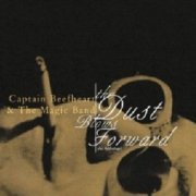 Captain Beefheart & The Magic Band - The Dust Blows Forward: An Anthology (1999)