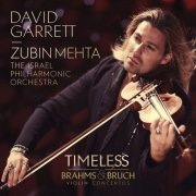 David Garrett & Zubin Mehta - Timeless: Brahms & Bruch Violin Concertos (2014) Lossless