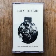 Holy Tongue - Live at Servant Jazz Quarters (2022)