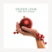 Céleste Lévis - Noël tout autour (2020)