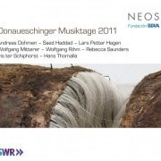 Ensemble Musikfabrik - Donaueschinger Musiktage 2011 (2013)