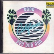 Papa Doo Run Run - California Project (1985)