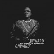 Ralph Peterson and The Messenger Legacy - Onward and Upward (2020) Hi-Res