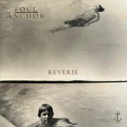 Foul Anchor - Reverie (2025)