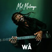 Mel Malonga - Wâ (2021)