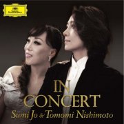 Sumi Jo, Lithuanian State Symphony Orchestra, Tomomi Nishimoto - Sumi Jo & Tomomi Nishimoto In Concert (2010)