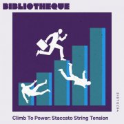 Olivier Bibeau - Climb To Power: Staccato String Tension (2025)