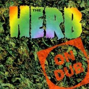 The Herb ‎- The Herb On Dub (1996)