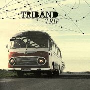 Triband - Trip (2007/2015)