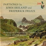 Paul Spicer - Delius and Ireland Partsongs (2014)