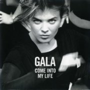 Gala - Come Into My Life (1998)