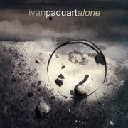 Ivan Paduart - Alone (2005)