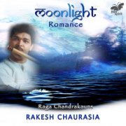 Rakesh Chaurasia - Moonlight Romance - Raga Chandrakauns (2021) [Hi-Res]