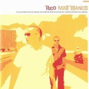 Matt Bianco - Rico (2000)