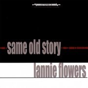 Lannie Flowers - Same Old Story (2008) CD-Rip