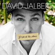 David Jalbert - Y'a Pas De Bon Silence (2012)