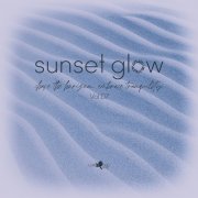 VA - Sunset Glow, Vol.07 (2026)