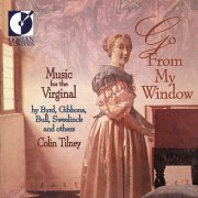 Colin Tilney - Go From My Window (1994)