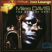 Miles Davis - The Best Of Cool (2004)