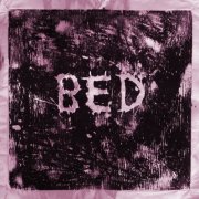 BED - everything hurts (2025)