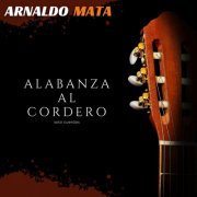 Arnaldo Mata - Alabanza al Cordero (2024) Hi-Res