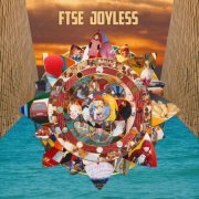 FTSE - Joyless (Deluxe Version) (2015)