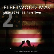 Fleetwood Mac - Usa 1976-93 Part Two - Live American Radio Broadcast (Live) (2022)