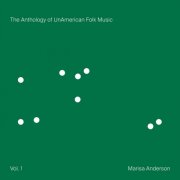 Marisa Anderson - The Anthology of UnAmerican Folk Music (2026) [Hi-Res]