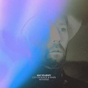 Mat Kearney - City of Black & White Revisited (2019)