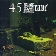 45 Grave - Sleep In Safety (1983/2002) flac