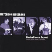 Matchbox Bluesband - Live im Blues & Beyond (2001)