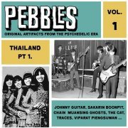 Various Artist - Pebbles Vol. 1, Thailand Pt. 1, Original Artifacts From The Psychedelic Era (2016)