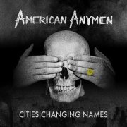 American Anymen - Cities Changing Names (2024 Remaster) (2024) Hi-Res