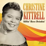 Christine Kittrell - Sittin' Here Drinkin' (2020)