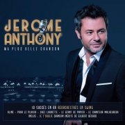 Jerôme Anthony - Ma plus belle chanson (10 succès en or réorchestrés en Swing) (2020) [Hi-Res]